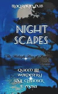 Night Scapes: The Midnight Hour of Poetry 1