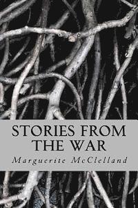 Marguerite McClelland - Stories from the War, Häftad