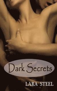 bokomslag Dark Secrets - Gesamtausgabe - erotischer Liebesroman