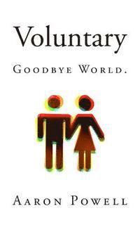 Voluntary: Goodbye World. 1