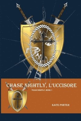 Chase Nightly, L'Uccisore 1