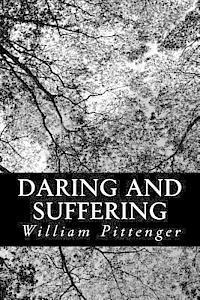 bokomslag Daring and Suffering: A History of the Great Railroad Adventure