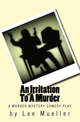 An Irritation To A Murder 1