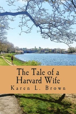 The Tale of a Harvard Wife 1