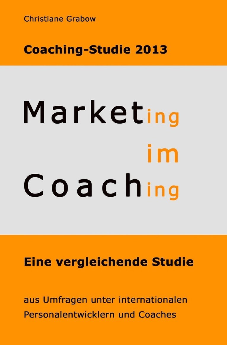 Marketing im Coaching - Coaching-Studie 2013 1