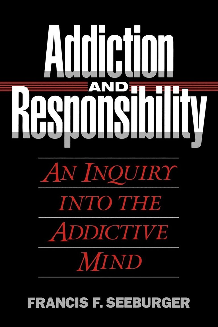 Addiction and Responsibility 1