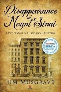 bokomslag Disappearance at Mount Sinai: A Pat O'Malley Historical Mystery