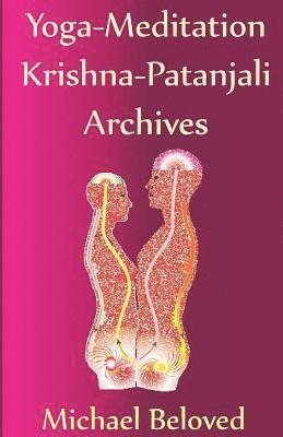 Michael Beloved - Yoga-Meditation Krishna-Patanjali Archives B&W, Häftad