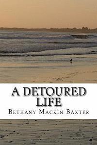 A Detoured Life 1