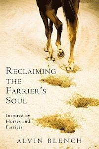 bokomslag Reclaiming the Farrier's Soul