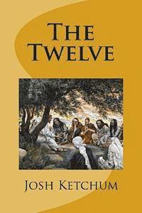 bokomslag The Twelve: A Bible Class Study Guide