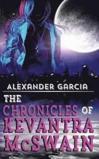 bokomslag The Chronicles of Kevantra McSwain