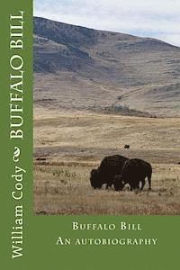 bokomslag Buffalo Bill: An autobiography