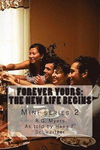 bokomslag Forever yours: The New Life Begins