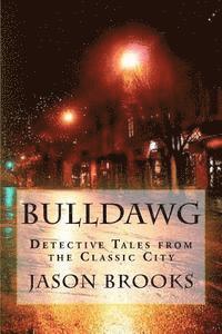 bokomslag Bulldawg: Detective Tales from the Classic City