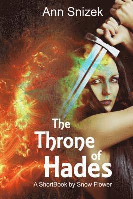 The Throne of Hades: A ShortBook by Snow Flower 1