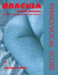 Hayden Wayne - Dracula (opera erotica) Piano/Vocal Score, Häftad. Tillgänglighet: Lägg i varukorg