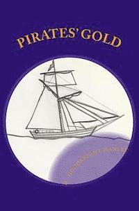 D. Goodknight Hanley - Pirates' Gold: Pirates' Gold, Häftad