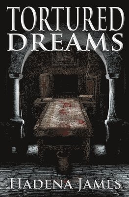 Tortured Dreams 1