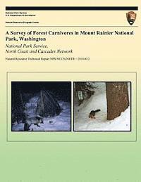 bokomslag A Survey of Forest Carnivores in Mount Rainier National Park, Washington