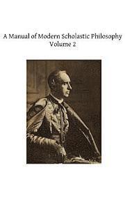 bokomslag A Manual of Modern Scholastic Philosophy