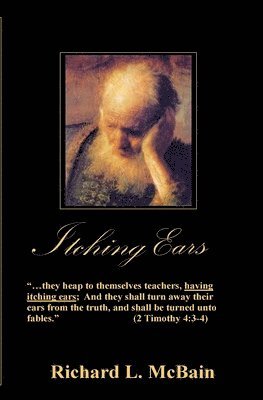 Itching Ears: A Return To Scriptural Truth 1