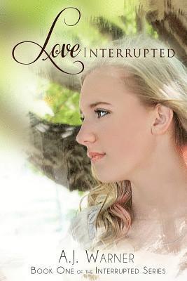 A. J. Warner - Love Interrupted, Häftad