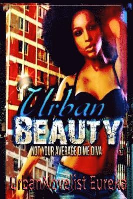 Urban Beauty: 'Not your average Dime Diva' 1