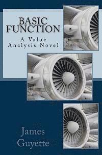 bokomslag Basic Function: A Value Analysis Novel