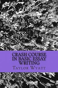 bokomslag Crash Course in Basic Essay Writing