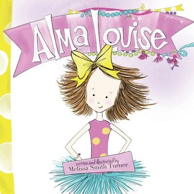 Melissa Smith Turner - Alma Louise, Häftad
