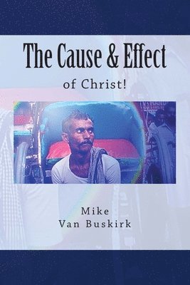 bokomslag Cause and Effect of Christ