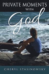 Cheryl Stasinowsky - Private Moments With God, Häftad. Tillgänglighet: Lägg i varukorg