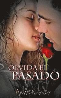 Arwen Grey - Olvida el pasado, Häftad. Tillgänglighet: Lägg i varukorg