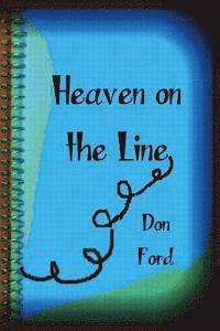 Don G. Ford - Heaven on the Line, Häftad