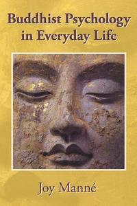 bokomslag Buddhist Psychology in Everyday Life