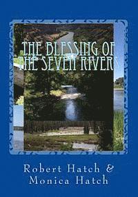 bokomslag The Blessing of the Seven Rivers: Beauty and Bounty Betrayed