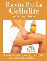 bokomslag Ricette per la cellulite