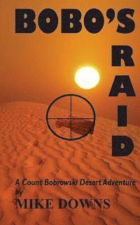 bokomslag Bobo's Raid: A Count Bobrowski Desert Adventure