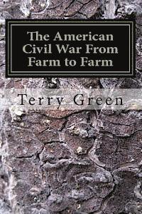 bokomslag The American Civil War From Farm to Farm: Color Compact Version