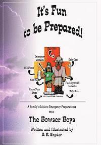 bokomslag It's Fun to be Prepared!: A Family's Guide to Emergency Preparedness
