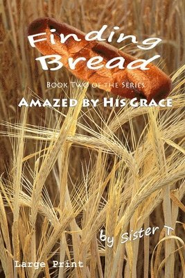 bokomslag Finding Bread: Large Print Edition