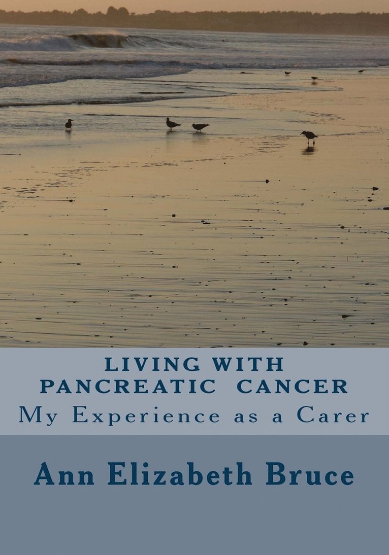 Living with Pancreatic Cancer 1