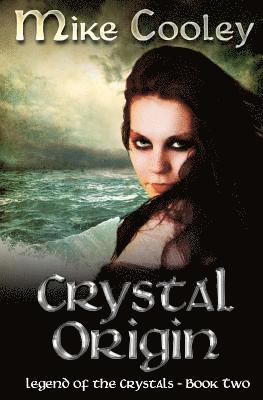 Crystal Origin: Legend of the Crystals, Book Two 1