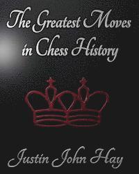 bokomslag The Greatest Moves in Chess History