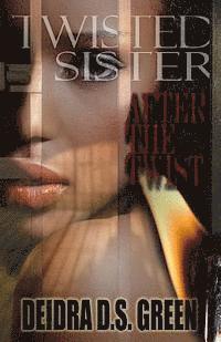 bokomslag Twisted Sister III: After the Twist