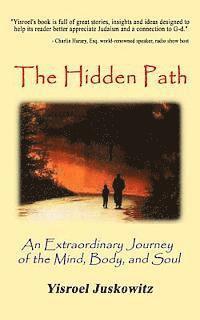 bokomslag The Hidden Path: An Extraordinary Journey of the Mind, Body and Soul