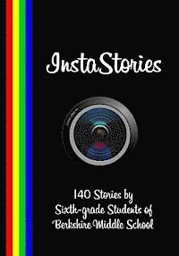 bokomslag InstaStories: 140 Stories by Sixth-grade Students of Berkshire Middle School