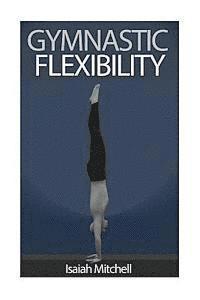 Gymnastic Flexibility 1