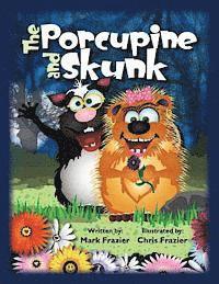 bokomslag The Porcupine and Skunk